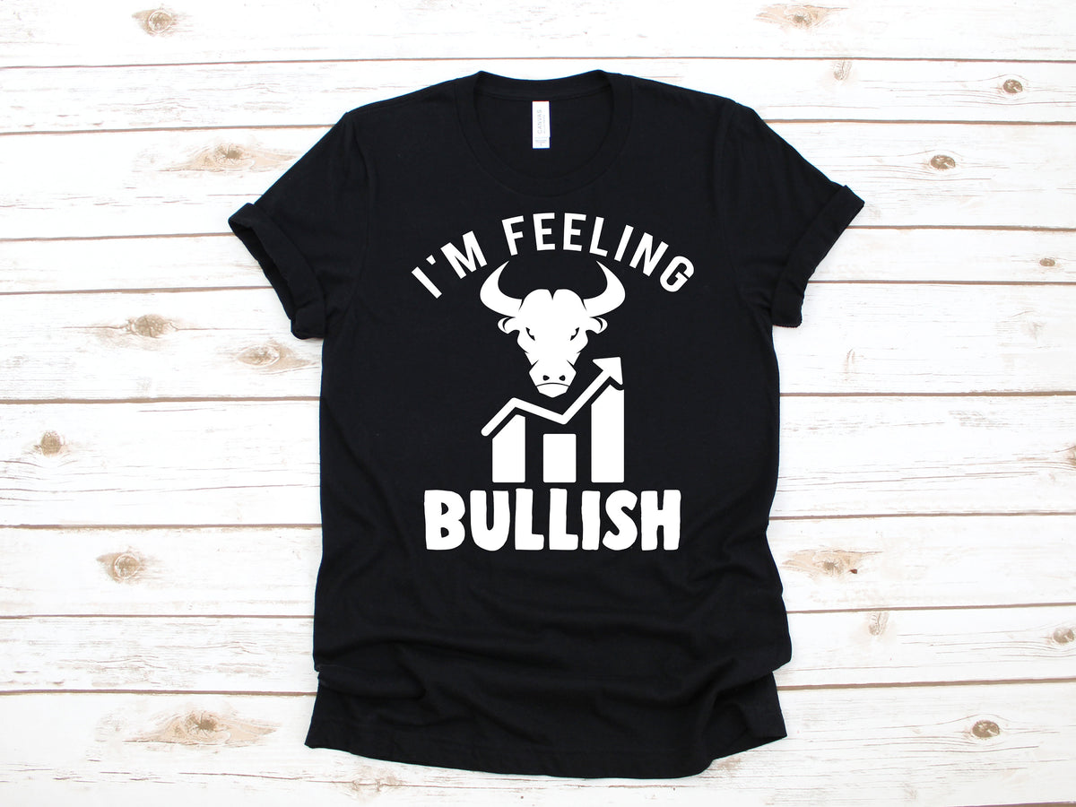 Feeling Bullish TShirt Funny Stock Investor Shirt Stock Broker Bull Market Day Trader Investing Gift Hoodie Sweatshirt Long Sleeve Hoodie – Fan Favorite · High-Quality Print