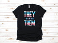 Pronoun They Them TShirt LGBTQ Nonbinary Transgender Non Binary Tank Top Hoodie Sweatshirt Long Sleeve Apparel Gift Hoodie – Aesthetic Look · High-Quality Print