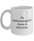 Epidemiologist Gift Epidemiology Mug Epidemic Gift Charm Is Infectious Graphic Tee – Everyday Comfort · Top Pick For Any Outfit