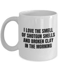 Funny Clay Shooting Mug Trap Shooting Gift Skeet Shooting Gift Clay Pigeon Shooting Smell Of Shotgun Shells Graphic Tee – Feel-Good Design · High-Quality Print