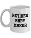 Funny Vasectomy Gift Vasectomy Mug Vasectomy Humor Retired Baby Maker Vasectomy Present Idea Graphic Tee – Bold Style · High-Quality Print