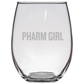 Funny Pharmacist Stemless Wine Glass Pharmacy Technician Gift Pharmacy Present Pharm Girl Graphic Tee – Soft Feel · Great Gift For Fans
