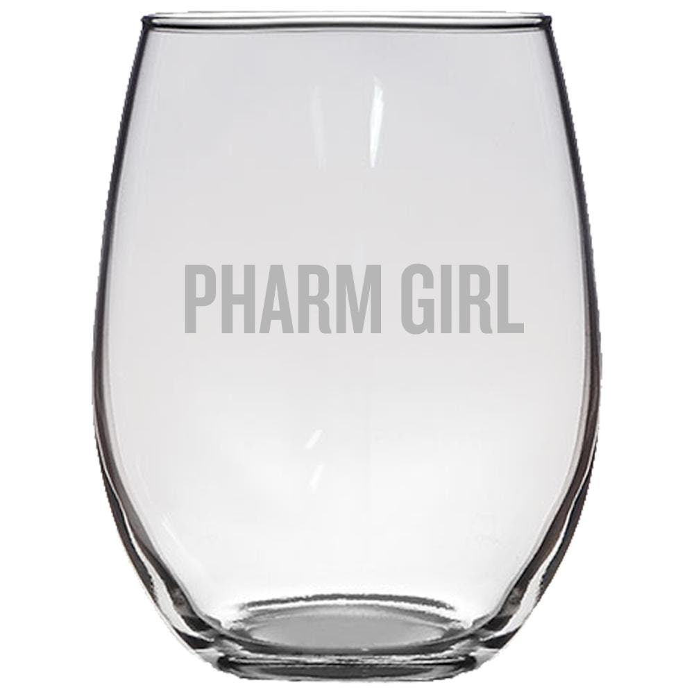 Funny Pharmacist Stemless Wine Glass Pharmacy Technician Gift Pharmacy Present Pharm Girl Graphic Tee – Soft Feel · Great Gift For Fans