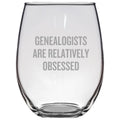 Genealogy Stemless Wine Glass Genealogist Gift Genealogist Present Idea Genealogists Are Relatively Obsessed Graphic Tee – Premium Graphic · Perfect For Daily Wear