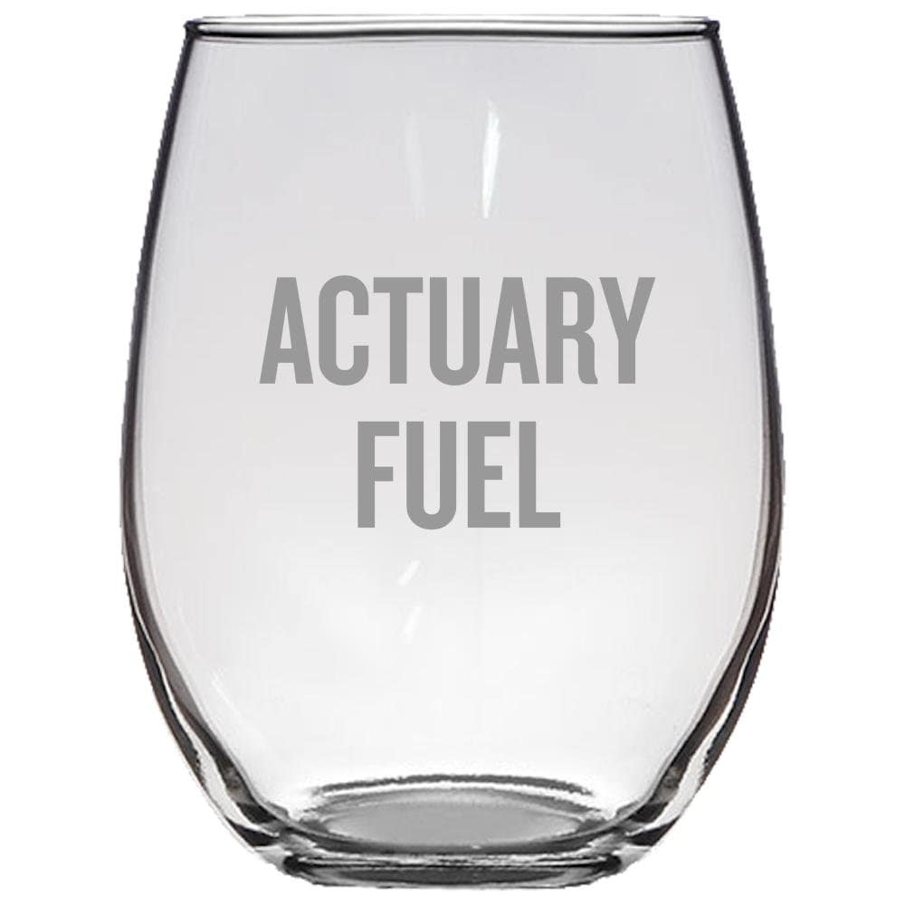 Funny Actuary Gift Stemless Wine Glass Actuary Fuel Actuaries Gift Idea Graphic Tee – Soft Feel · Great Gift For Fans