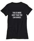 Funny Aunt Gift Aunt Shirt Present For Aunts Mother39s Day Gift Birthday Gift More Aunt Than You Can Handle Women39s Tee Graphic Tee – Bold Style · Trending Graphic Apparel