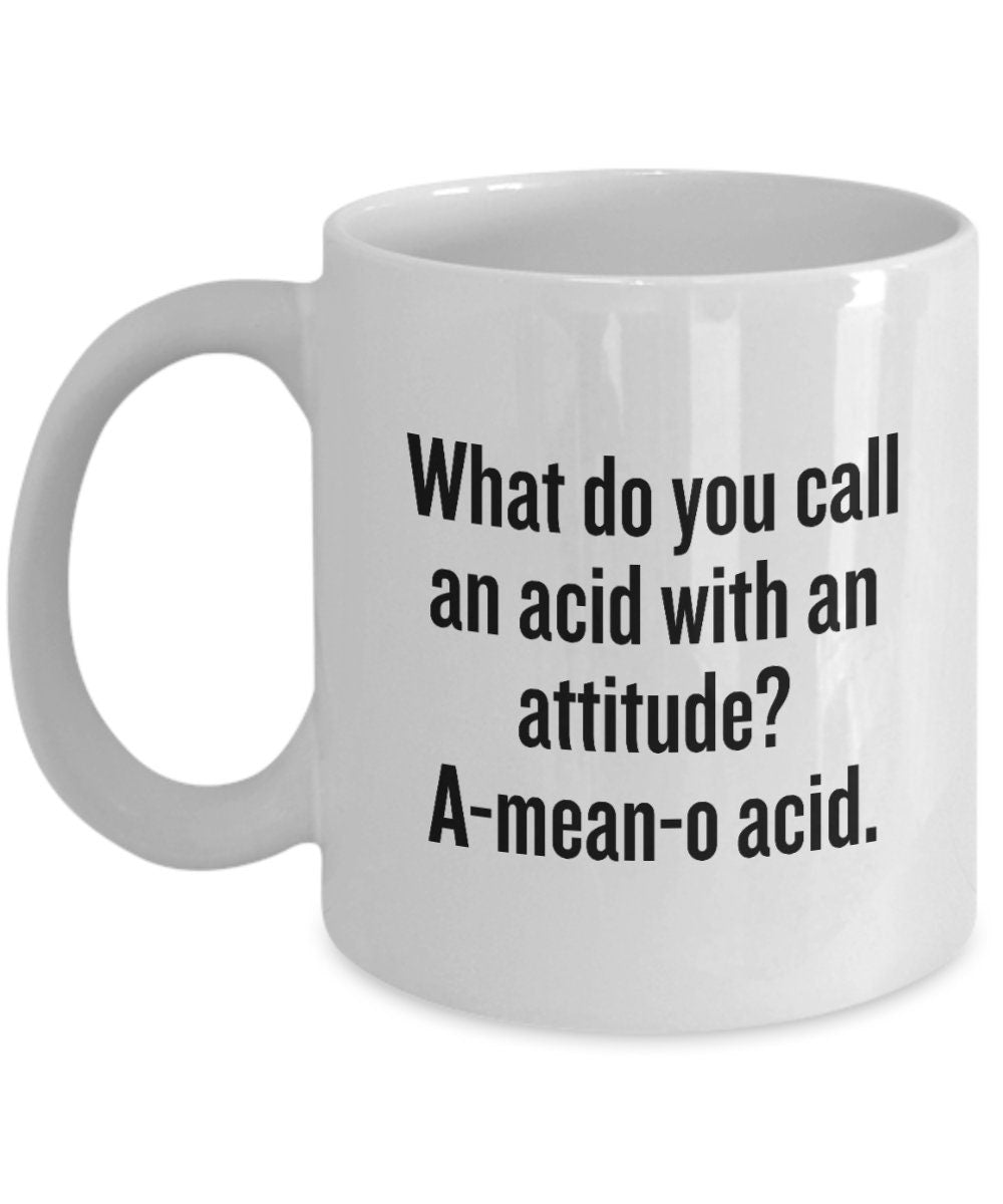 Biology Nerd Gift Microbiologist Gift Biologist Present Science Geek Geneticist Mug Acid With An Attitude Graphic Tee – Soft Feel · Perfect For Daily Wear