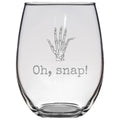Orthopedic Stemless Wine Glass Orthopedist Gift Chiropractor Gift Orthopedic Surgeon Radiology Gift Oh Snap Graphic Tee – Premium Graphic · Trending Graphic Apparel