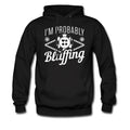 Poker Hoodie Poker Player Sweater Poker Player Pullover Poker Sweatshirt Poker Pullover Bluffing Hoodie Poker Champion Hoodie OH2346 Hoodie – Soft Feel · Top Pick For Any Outfit
