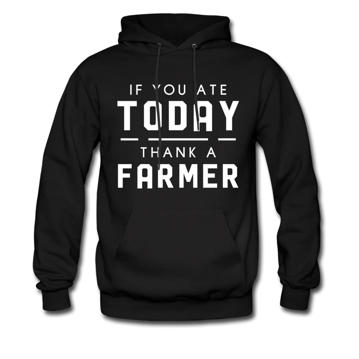 Farmer Hoodie Farmer Sweater Farmer Sweatshirt Farmer Pullover Farming Hoodie Farming Sweater If You Ate Today Thank A Farmer OH199 Hoodie – Easygoing Wear · Great Gift For Fans