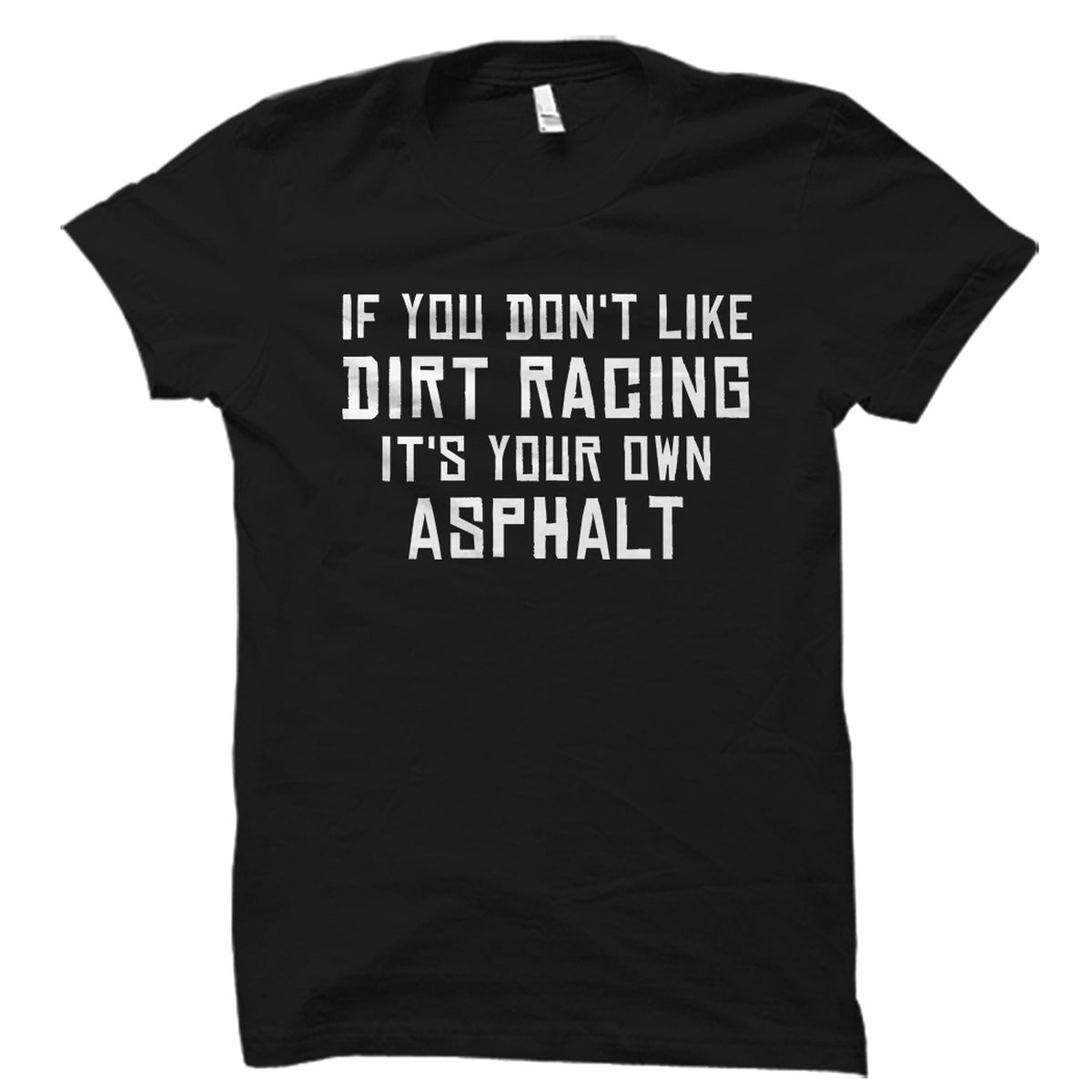 Funny Dirt Racing Shirt Funny Dirt Racing Gift Dirt Racing Lover Shirt Dirt Racer Gift Dirt Racer Shirt Race Gift Dirt Racing OS5928 Graphic Tee – Premium Graphic · Trending Graphic Apparel