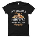 Homelessness Awareness Shirt Support Homeless Gift Support Homeless Shirt Homelessness Awareness Gift Homeless Shirt Homeless OS3443 Graphic Tee – Everyday Comfort · Perfect For Daily Wear