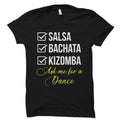 Salsa Shirt Dancing Gift Dancing Shirt Dancer Gift Dancer Shirt Salsa Dancer Shirt Bachata Dancer Gift Salsa Bachata Kizomba OS3640 Graphic Tee – Aesthetic Look · Trending Graphic Apparel