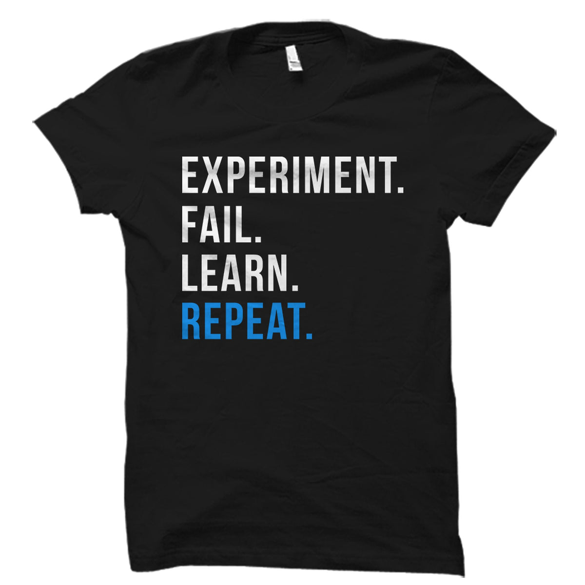 Funny Science Shirt Experiment Shirt Experiment Gift Funny Science Gift Science Lover Shirt Science Lover Gift Science Teacher OS3466 Graphic Tee – Aesthetic Look · Top Pick For Any Outfit
