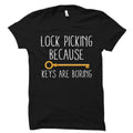 Lock Picking Shirt Lock Picker Gift Lock Picking TShirt Lock Picker Shirt Lock Pick Shirt Pick a Lock Shirt Lockpick Shirt OS3852 Graphic Tee – Bold Style · Must-Have Style