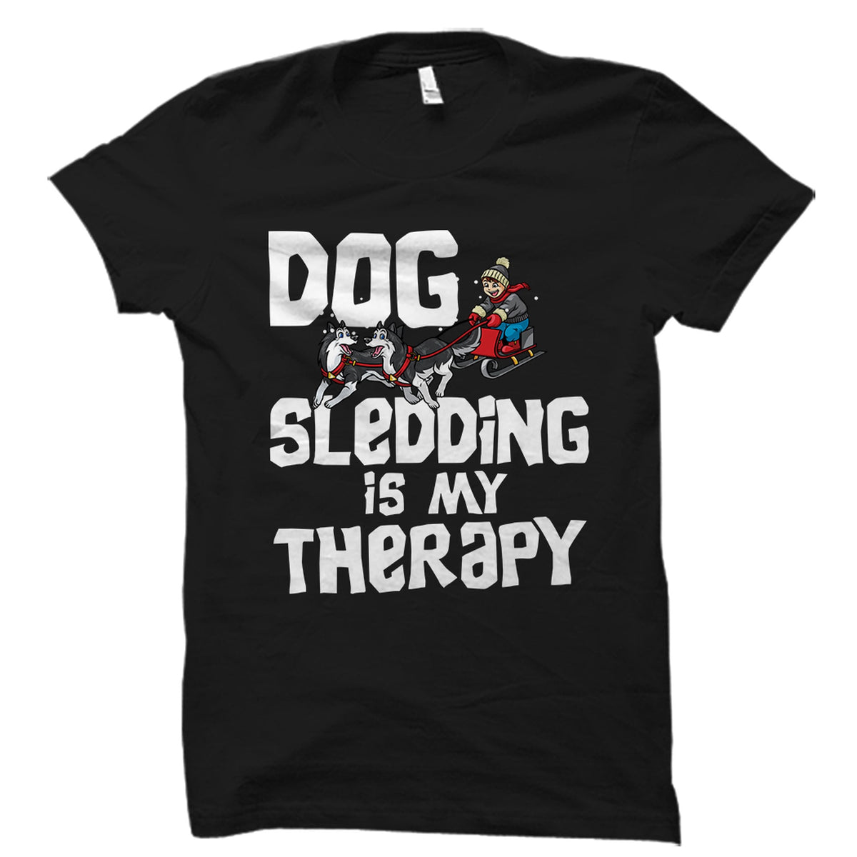 Sled Dog Shirt Dog Sledding Shirt Sled Dog Gift Dog Sledding Gift Husky Shirt Husky Gift OS3085 Graphic Tee – Easygoing Wear · Great Gift For Fans