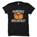 Pancake Shirt Breakfast TShirt Brunch Shirt Pancake TShirt Pancake Gift Breakfast Shirt Brunch TShirt OS3824 Graphic Tee – Everyday Comfort · Great Gift For Fans