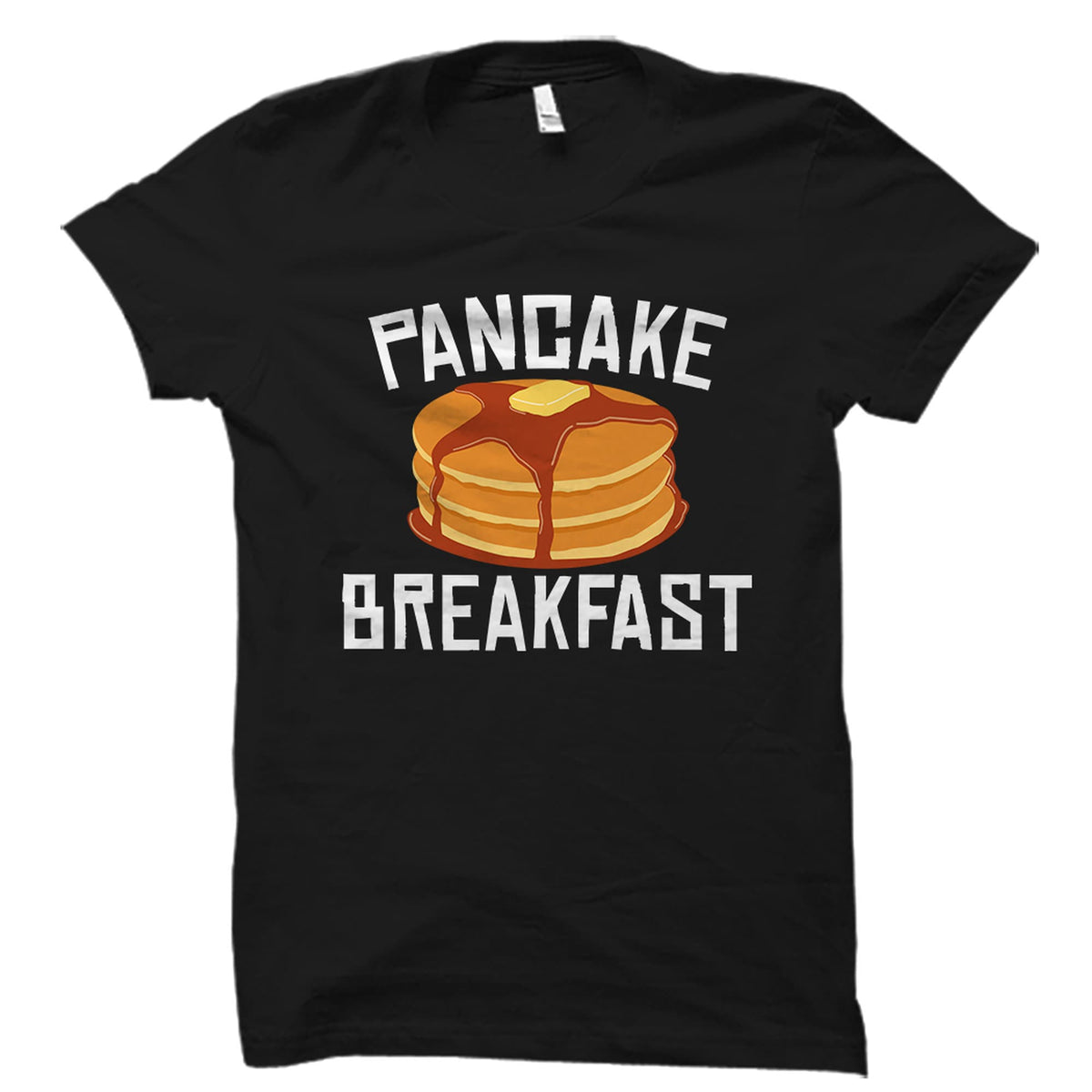 Pancake Shirt Breakfast TShirt Brunch Shirt Pancake TShirt Pancake Gift Breakfast Shirt Brunch TShirt OS3824 Graphic Tee – Everyday Comfort · Great Gift For Fans