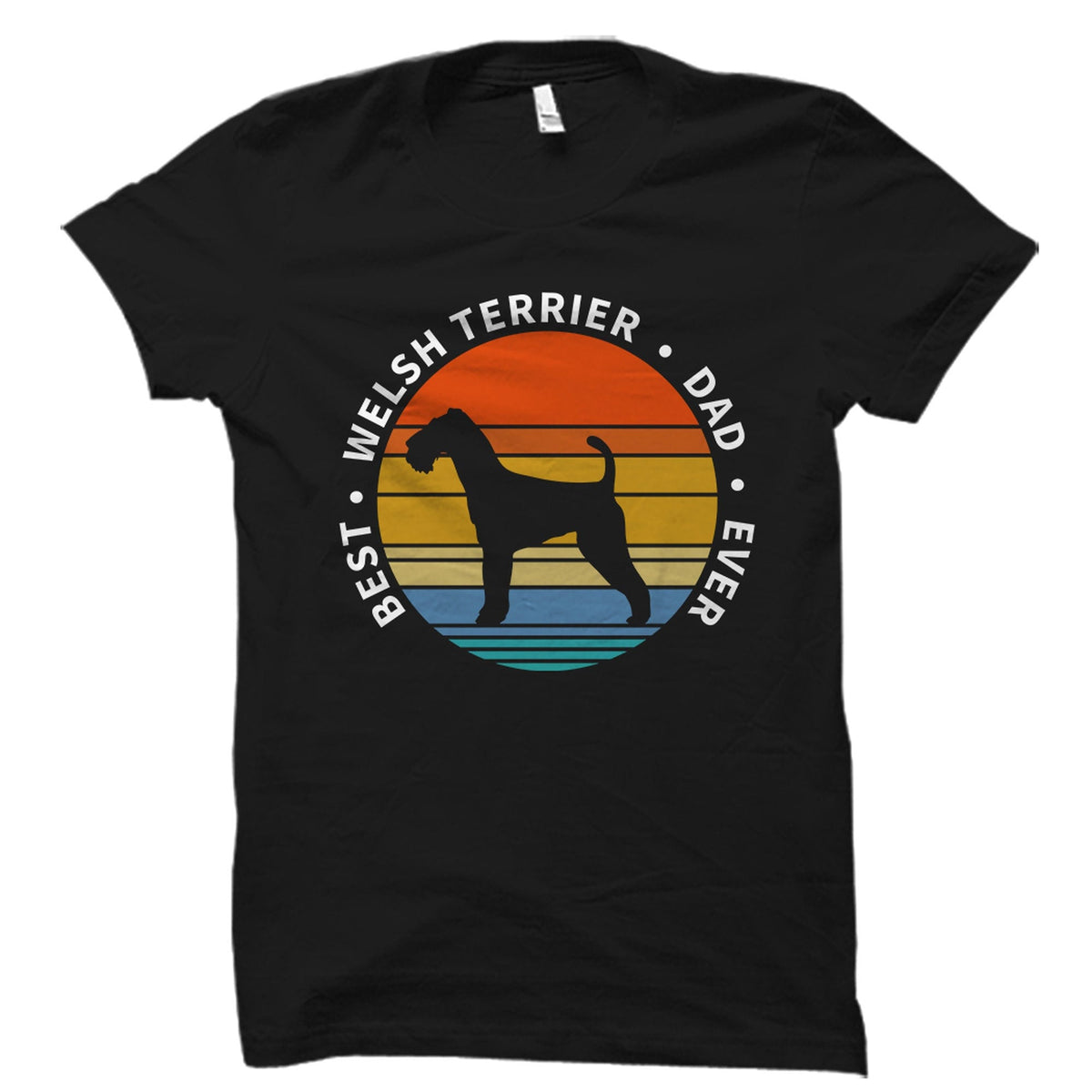 Welsh Terrier Dad Shirt Welsh Terrier Dad Gift Welsh Terrier Shirt Welsh Terrier Gift Welsh Shirt Welsh Gift Dog Lover Shirt OS3463 Graphic Tee – Warm & Stylish · High-Quality Print