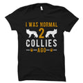 Collie TShirt Collie Gift Collie Owner Shirt Dog Lover Gift Dog Lover Shirt Dog Shirt Dog Owner Gift Collie Shirt OS3794 Graphic Tee – Everyday Comfort · High-Quality Print