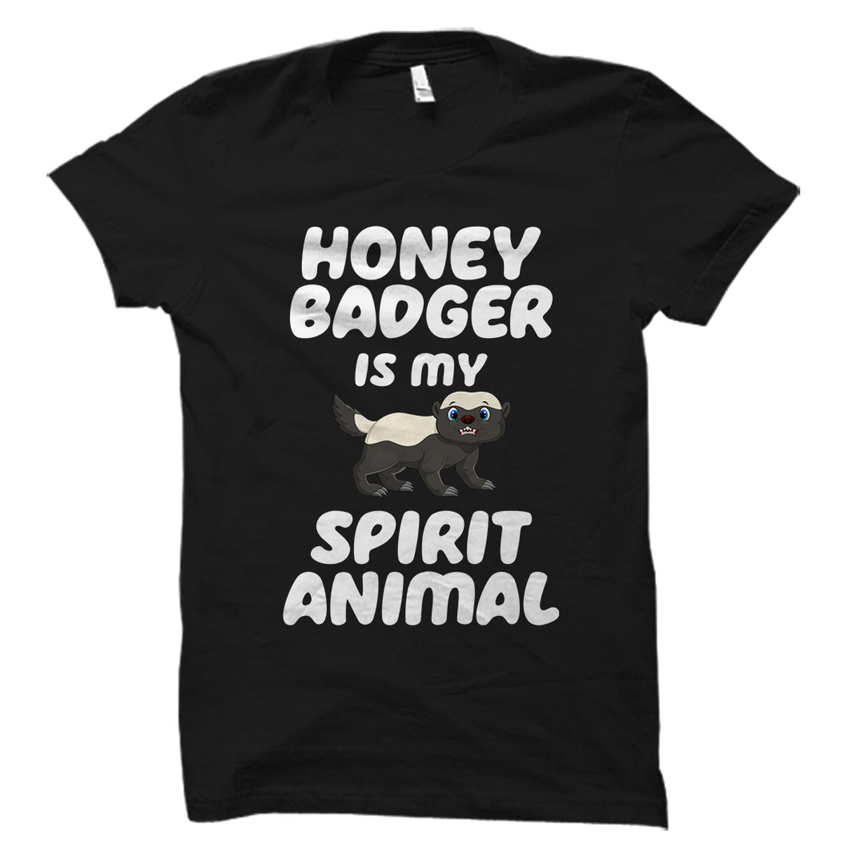 Honey Badger Shirt Honey Badger Gift Ratel Shirt Ratel Gift Ratel Lover Shirt Honey Badger Lover Shirt Honey Badger Fan Gift OS3545 Graphic Tee – Soft Feel · Great Gift For Fans