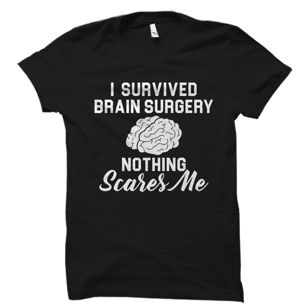 Brain Surgery Shirt Brain Surgery Gift Brain Injury Gift Brain Injury shirt Surgery Recovery Shirt Brain Shirt Brain Gift Recovery OS3020 Graphic Tee – Warm & Stylish · Must-Have Style