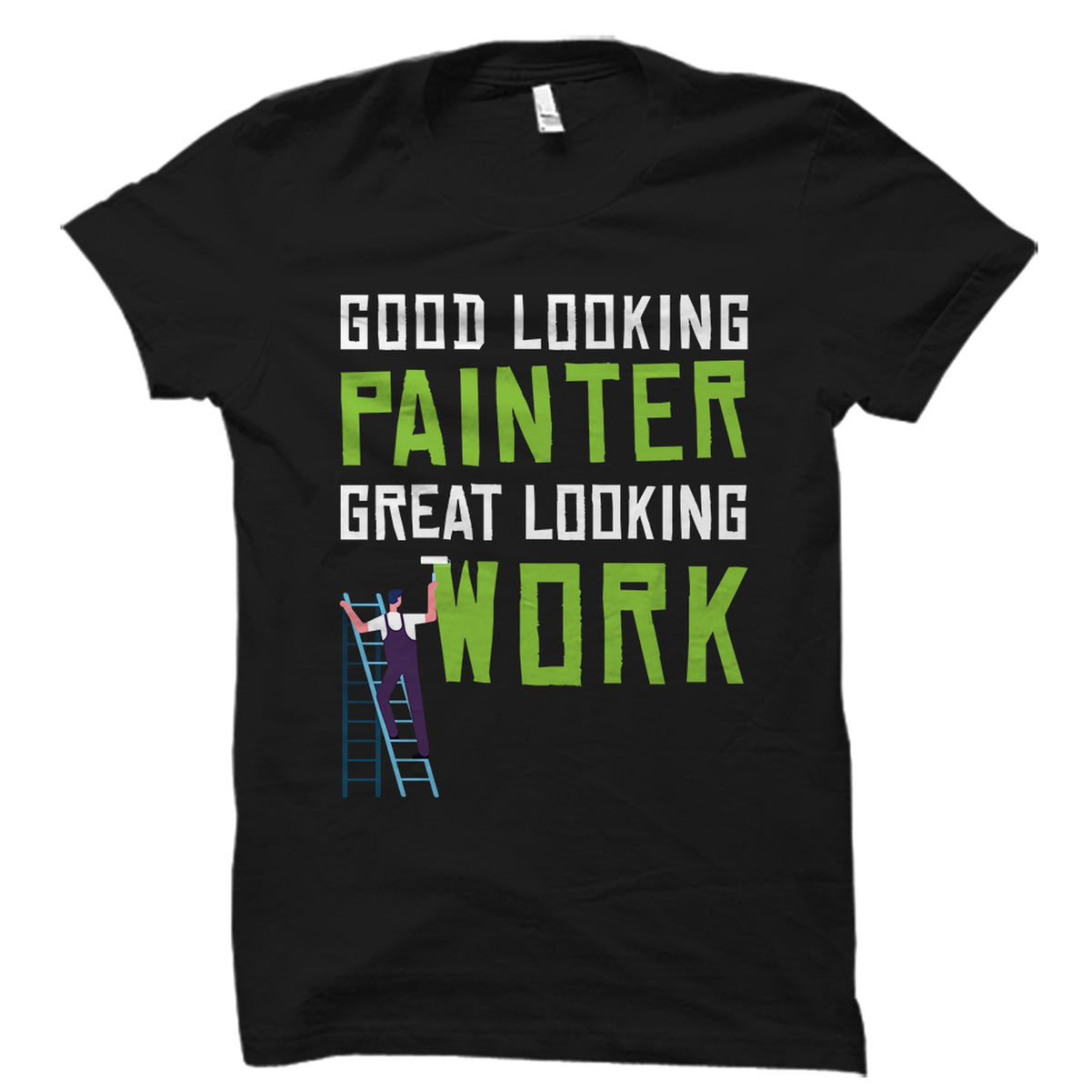 Painter Shirt Painter Gift House Painter Shirt House Painter Gift Painting Shirt Interior Painter Shirt Interior Painter Painting OS6034 Graphic Tee – Soft Feel · Trending Graphic Apparel