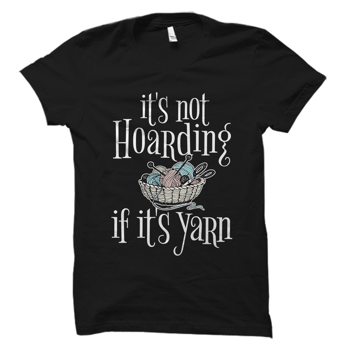 Knitting Shirt Yarn Shirt Crochet Gifts Crochet Shirt Crochet Tshirt Funny Crochet Shirt Funny Knitting Shirt Crochet T Shirt Sewing OS3124 Graphic Tee – Soft Feel · Great Gift For Fans