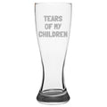 Gift for Mom or Dad Mother39s Day or Father39s Day Tears of my Children Parent Present Dad Pilsner Glass Graphic Tee – Premium Graphic · Top Pick For Any Outfit