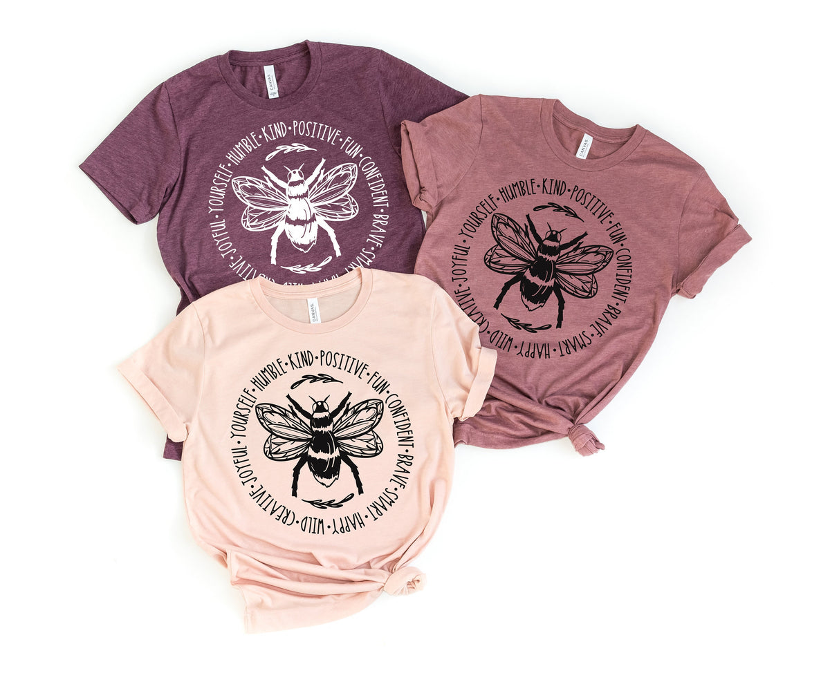 Bee Something Shirt Be Kind Stay Positive Fun Confident Happy Wild Joyful Tshirt Happiness Matter Tee Women Tshirt Cute Shirt Graphic Tee – Fan Favorite · Trending Graphic Apparel