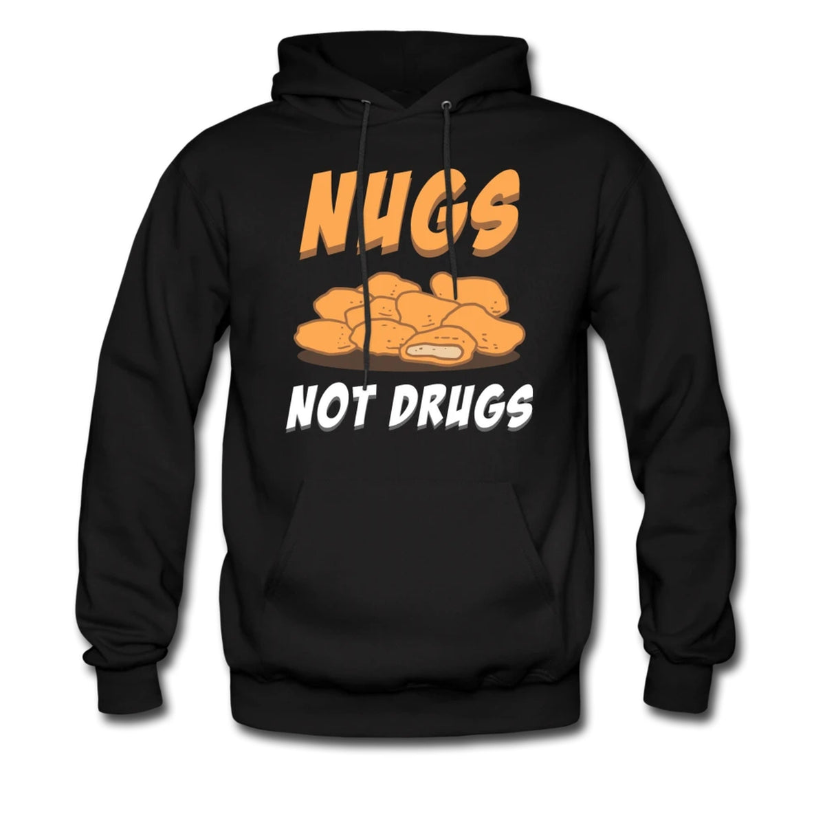 Nugs Not Drugs Hoodie Nuggets Sweater Nuggets Hoodie Nuggets Addict Sweater Nuggets Addict Hoodie Nuggets Lover Sweatshirt OH417 Hoodie – Premium Graphic · Great Gift For Fans