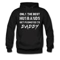 Best Husband Hoodie Dad To Be Sweater Dad To Be Pullover Daddy Hoodie Proud Daddy Sweater Best Husband Pullover Great Husband OH201 Hoodie – Soft Feel · Perfect For Daily Wear