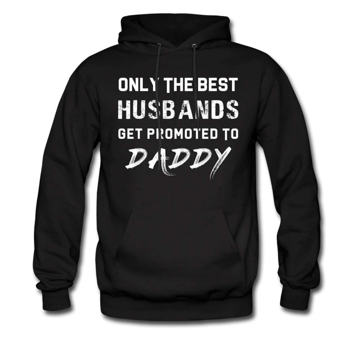 Best Husband Hoodie Dad To Be Sweater Dad To Be Pullover Daddy Hoodie Proud Daddy Sweater Best Husband Pullover Great Husband OH201 Hoodie – Soft Feel · Perfect For Daily Wear