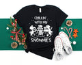 Chillin with my Snowmies Christmas ShirtIt is the Most Wonderful Time Of The YearMerry ChristmasMatching Family Family Matching Graphic Tee – Everyday Comfort · Great Gift For Fans