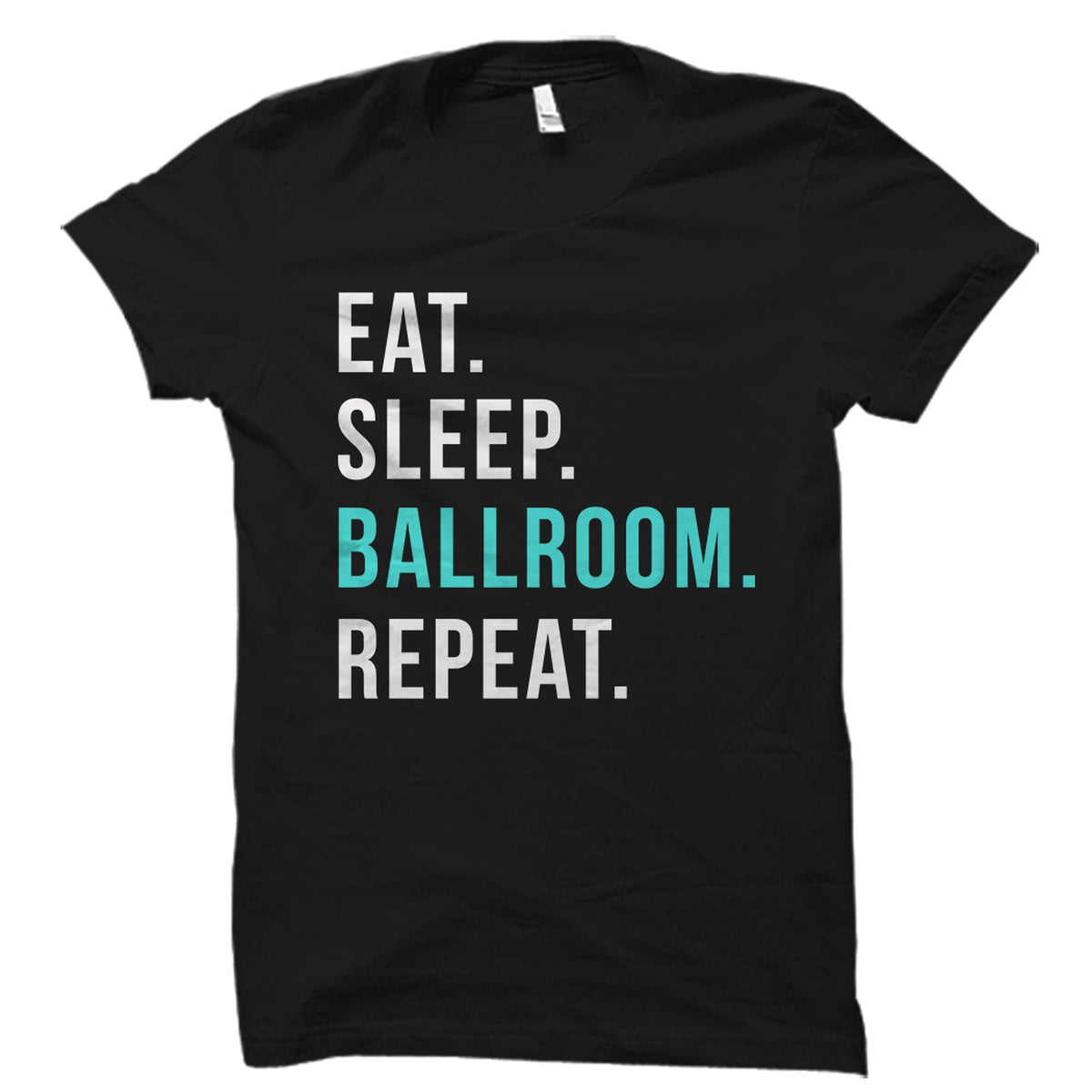 Ballroom Gift Ballroom Fan Shirt Ballroom Lover Gift Ballroom Lover Shirt Ballroom Instructor Gift Ballroom TShirt OS3808 Graphic Tee – Easygoing Wear · Top Pick For Any Outfit
