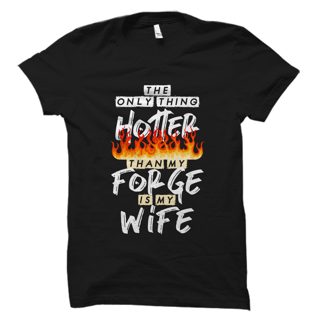 Funny Blacksmith Gift Funny Blacksmith Shirt Blacksmithing Gift Blacksmithing Lover Shirt Metalsmith Shirt Funny Forge Shirt OS3578 Graphic Tee – Warm & Stylish · High-Quality Print