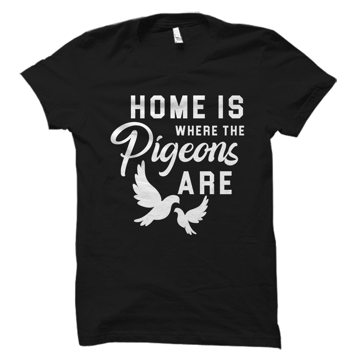 Pigeon Shirt Pigeon Gift Pigeon Racing Shirt Pigeon Fancier Gift Pigeon Lover Shirt Pigeon Lover Gift Pigeon Owner Gift OS3190 Graphic Tee – Fan Favorite · High-Quality Print