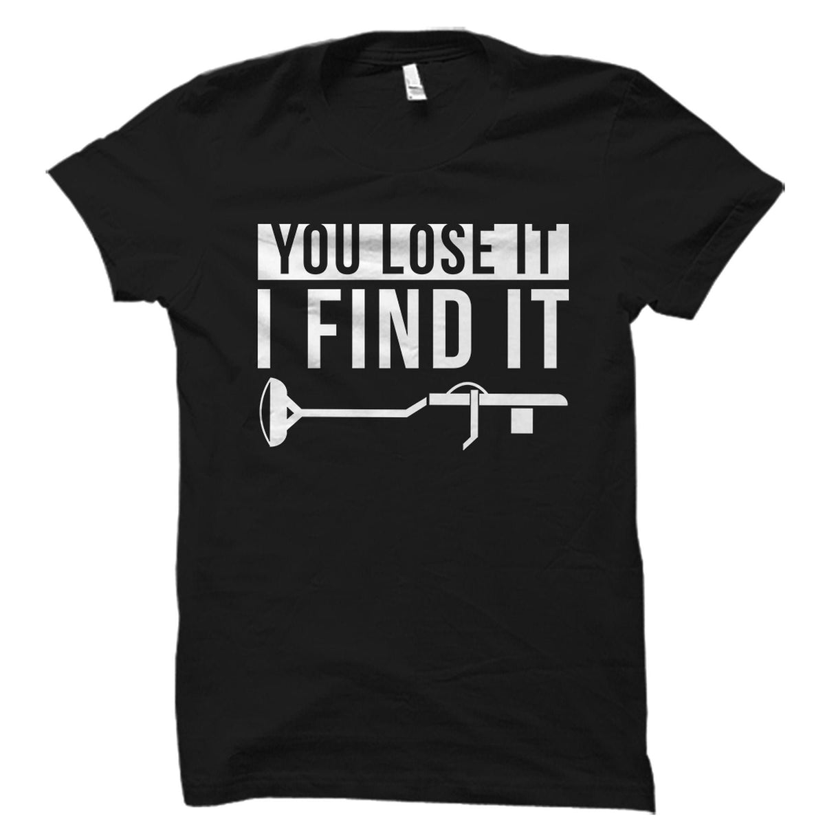 Funny Metal Detecting Shirt Metal Detecting Gift Metal Detector Shirt Metal Detector Gift Treasure Hunter Shirt Treasure Hunting OS3834 Graphic Tee – Premium Graphic · Trending Graphic Apparel