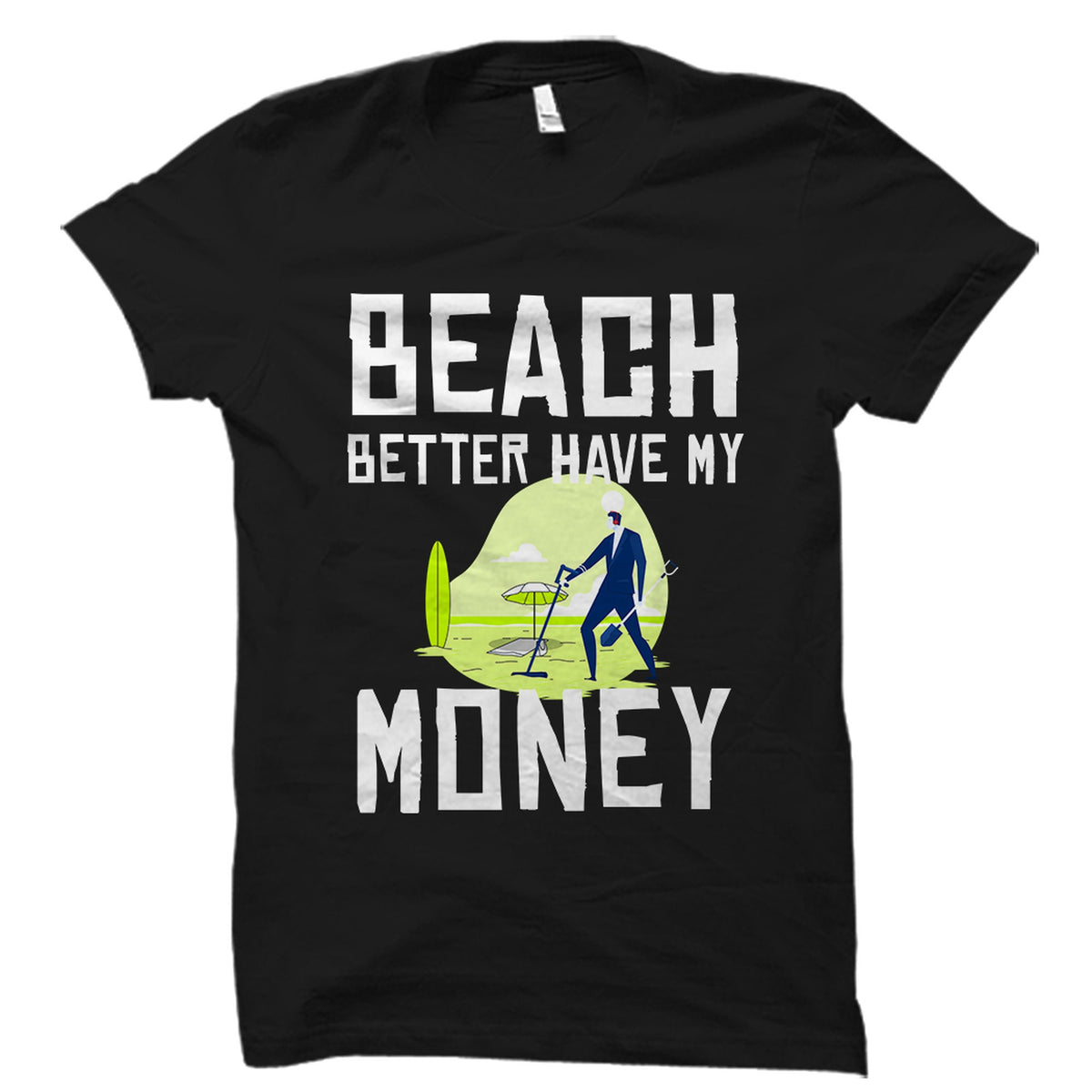 Metal Detector Shirt Metal Detector Gift Metal Detecting Shirt Metal Detecting Gift Treasure Hunter Shirt Treasure Hunting OS3371 Graphic Tee – Everyday Comfort · Great Gift For Fans