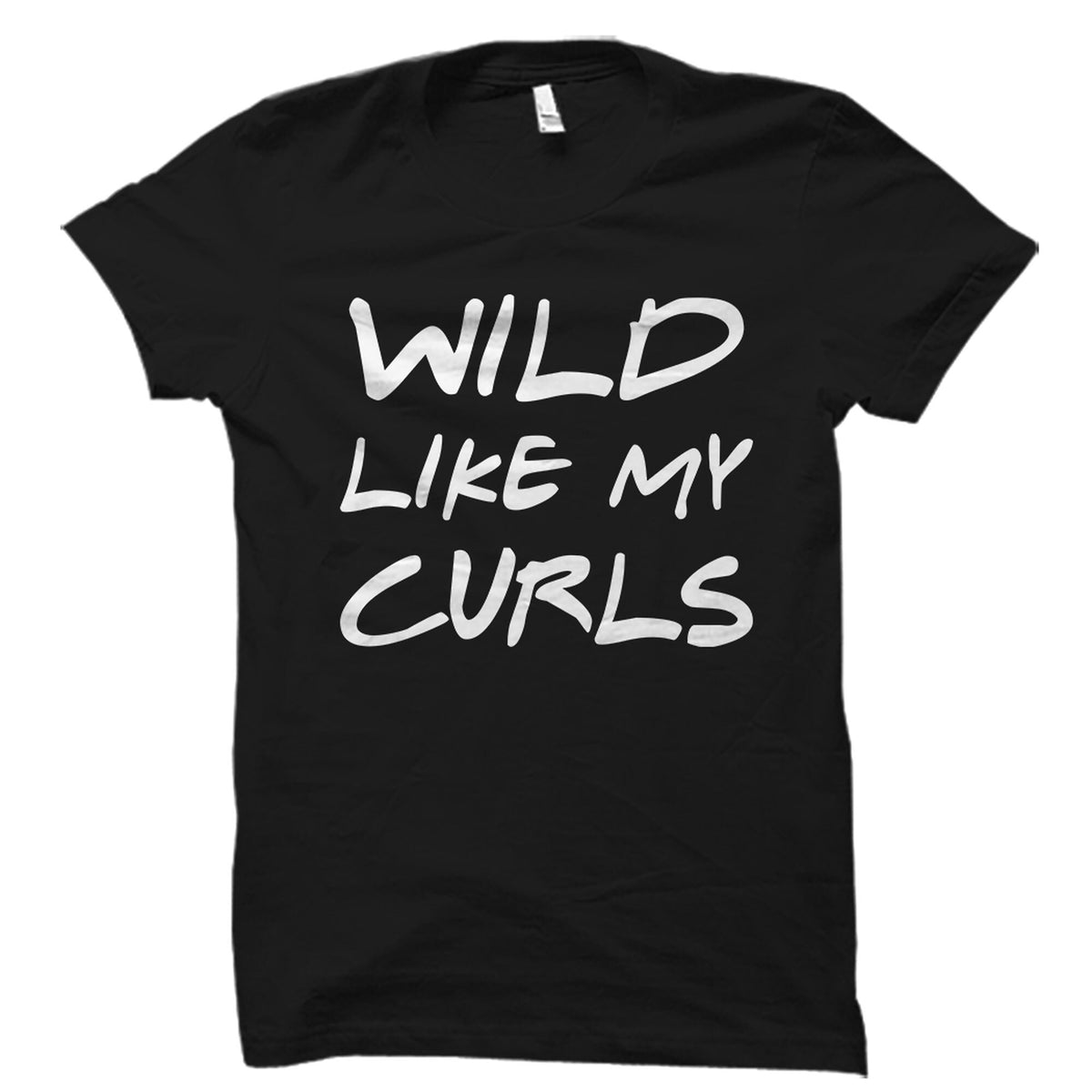 Funny Curls Shirt Curls Gift Curly Shirt Curly Hair Gift Curly Hair Shirt Curly Haired Gift Curls Lover Gift Curly Hair Girl OS3261 Graphic Tee – Easygoing Wear · High-Quality Print