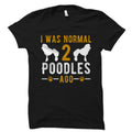 Poodle TShirt Poodle Gift Poodle Owner Shirt Dog Lover Gift Dog Lover Shirt Dog Shirt Dog Owner Gift Poodle Shirt OS3242 Graphic Tee – Soft Feel · Must-Have Style