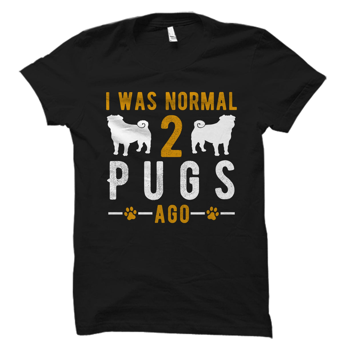 Pug TShirt Pug Gift Pug Owner Shirt Dog Lover Gift Dog Lover Shirt Dog Shirt Dog Owner Gift Pug Shirt OS3434 Graphic Tee – Warm & Stylish · Must-Have Style