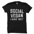 Funny Anti Social Shirt Introvert Shirt Anti Social Gift Introvert Gift Shy Shirt Shy Gift Vegan Shirt Vegan Gift OS5692 Graphic Tee – Bold Style · Must-Have Style