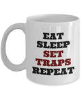 Trapping Coffee Mug Trapping Gift Funny Trapper Present Hunting Bushcraft Outdoor Activities Eat Sleep Set Traps Repeat Graphic Tee – Soft Feel · Top Pick For Any Outfit