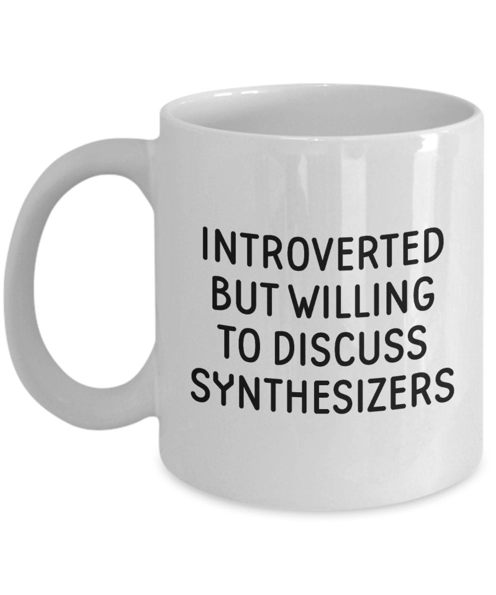Synth Nerd Gift Synthesizer Coffee Mug Keyboard Player Gift Synth Mug Introverted But Willing To Discuss Synthesizers Graphic Tee – Soft Feel · High-Quality Print
