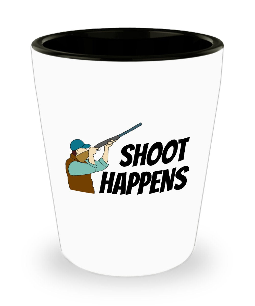 Funny Clay Shooting Shot Glass Trap Shooting Gift Skeet Shooting Gift Clay Pigeon Shooting Shoot Happens Graphic Tee – Bold Style · Great Gift For Fans
