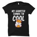 Hamster Shirt Hamster Gift Hamster Shirt Girls Hamster Lover Gift Hamster Tshirt Cute Hamster Shirt Hamster Tee Hamster Mom Shirt OS3279 Graphic Tee – Warm & Stylish · Perfect For Daily Wear