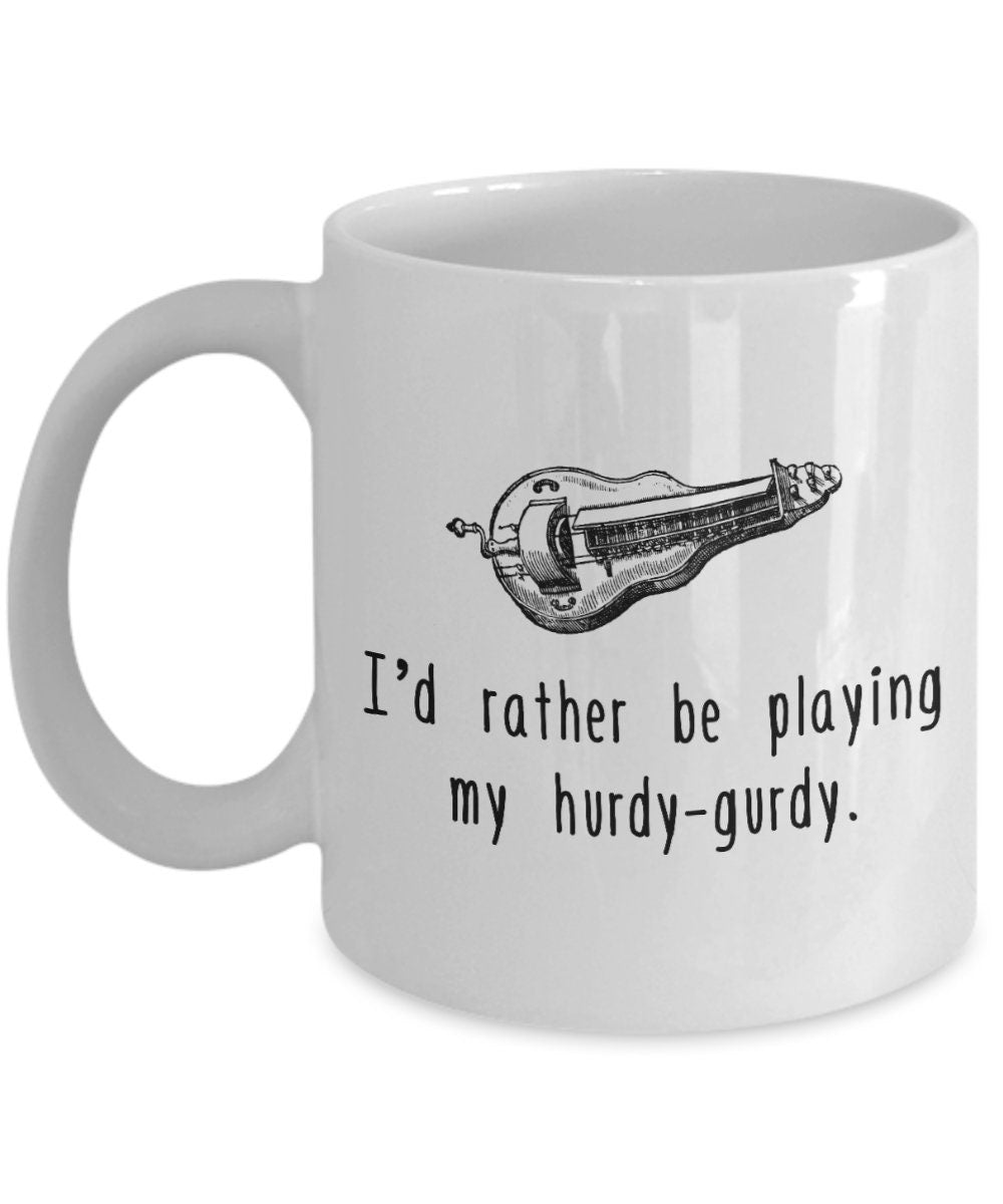 HurdyGurdy Mug Hurdy Gurdy Gift Rather Be Playing HurdyGurdy Graphic Tee – Premium Graphic · High-Quality Print