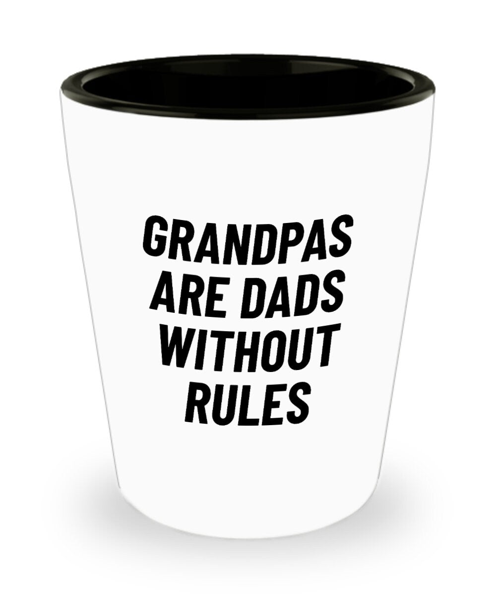 Funny Grandpa Shot Glass Grandfather Gift Idea Father39s Day Gift For Grandpa You39re The Best Grandpa Grandpas Are Dads Without Rules Graphic Tee – Premium Graphic · Top Pick For Any Outfit