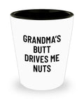 Funny Grandpa Shot Glass Grandfather Gift Idea Father39s Day Gift For Grandpa Grandma39s Butt Drives Me Nuts Graphic Tee – Warm & Stylish · High-Quality Print